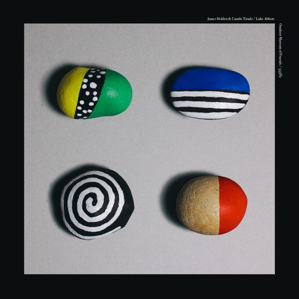 JAMES HOLDEN & CAMILO TIRADO / LUKE ABBOTT — OUTDOOR MUSEUM OF FRACTALS / 555HZ