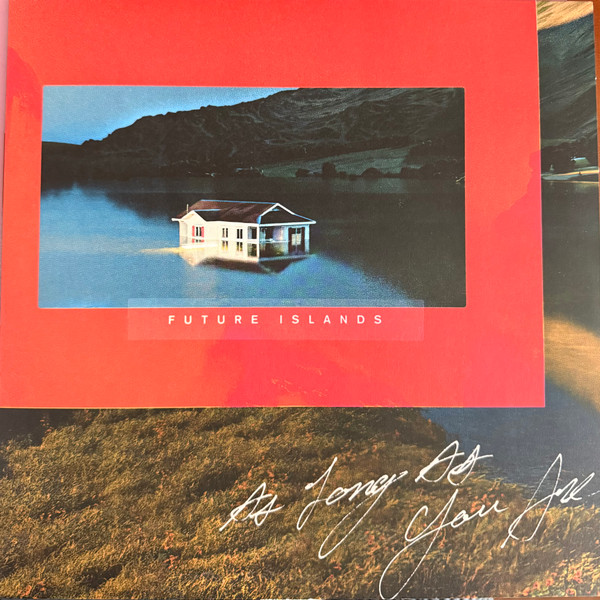 FUTURE ISLANDS — AS LONG AS YOU ARE