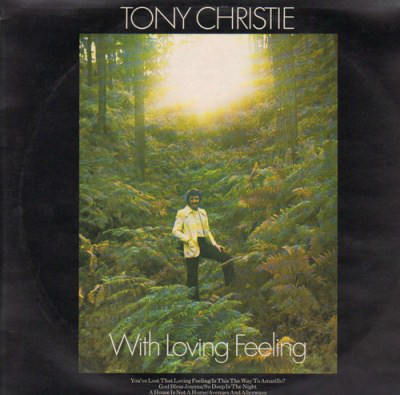 Tony Christie — With Loving Feeling