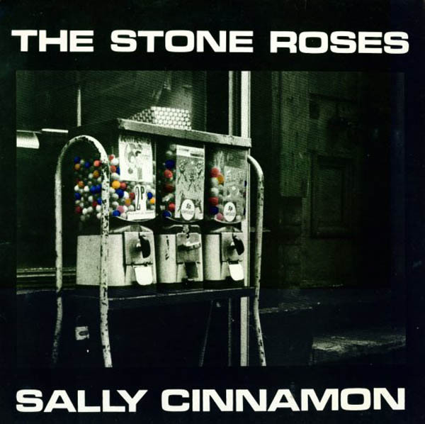 The Stone Roses — Sally Cinnamon