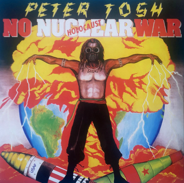 PETER TOSH — NO NUCLEAR WAR