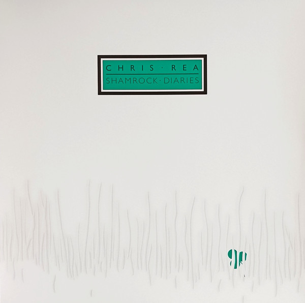 Chris Rea — Shamrock Diaries