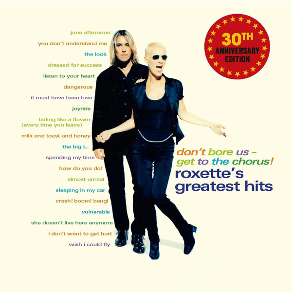 Roxette — Don't Bore Us - Get to the Cho
