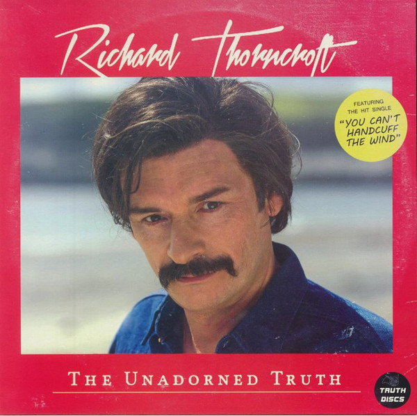 RICHARD THORNCROFT THE UNADORN — RICHARD THORNCROFT THE UNADORN