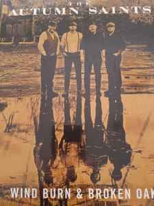 The Autumn Saints — Wind Burn & Broken Oak