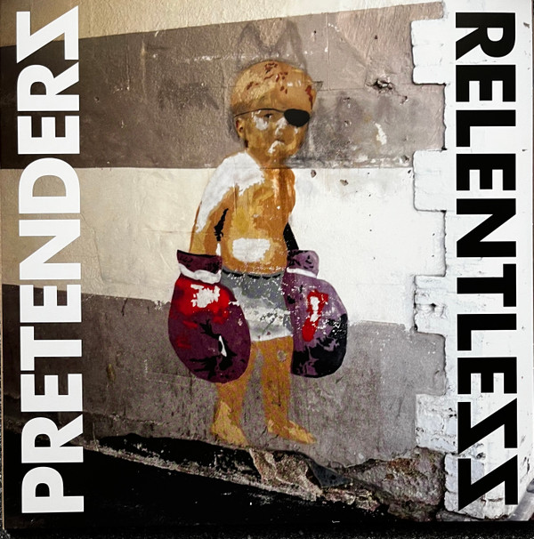 PRETENDERS — Relentless