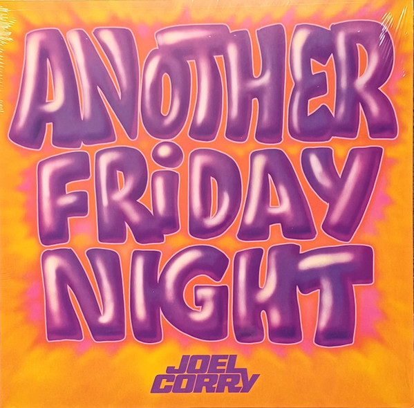CORRY JOEL — ANOTHER FRIDAY