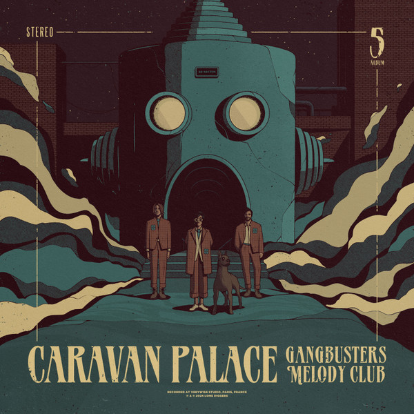 Caravan Palace — Gangbusters Melody Club