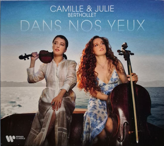 CAMILLE & JULIE BERTHOLLET — Dans Nos Yeux