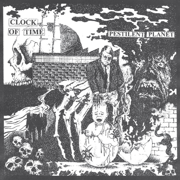 CLOCK OF TIME — PESTILENT PLANET