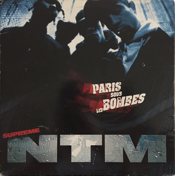 SUPREME NTM — PARIS SOUS LES BOMBES