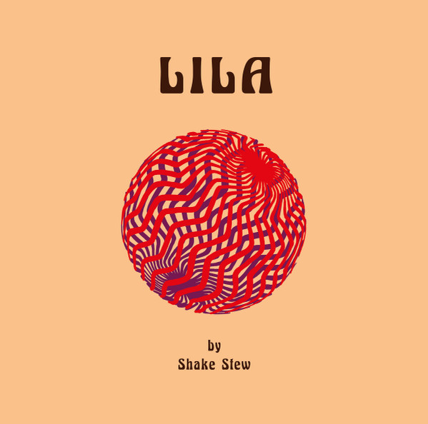 SHAKE STEW — LILA