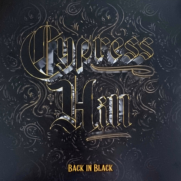 Cypress Hill — Back in Black