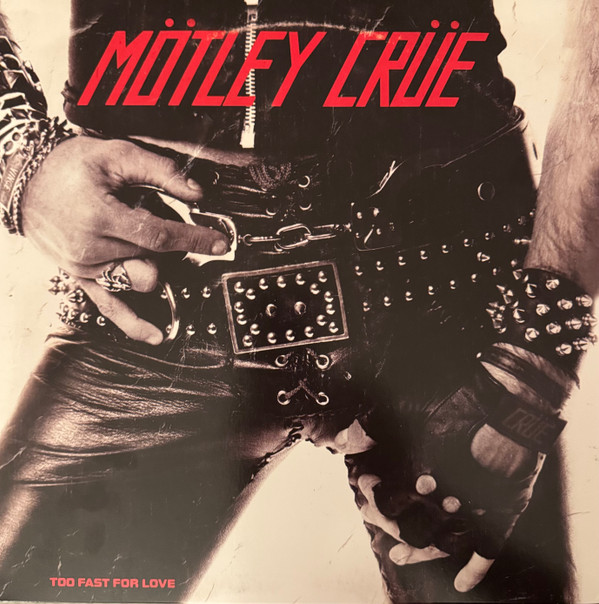 M√∂tley Cr√ºe — Too Fast For Love