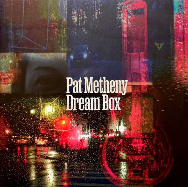 Pat Metheny — Dream Box