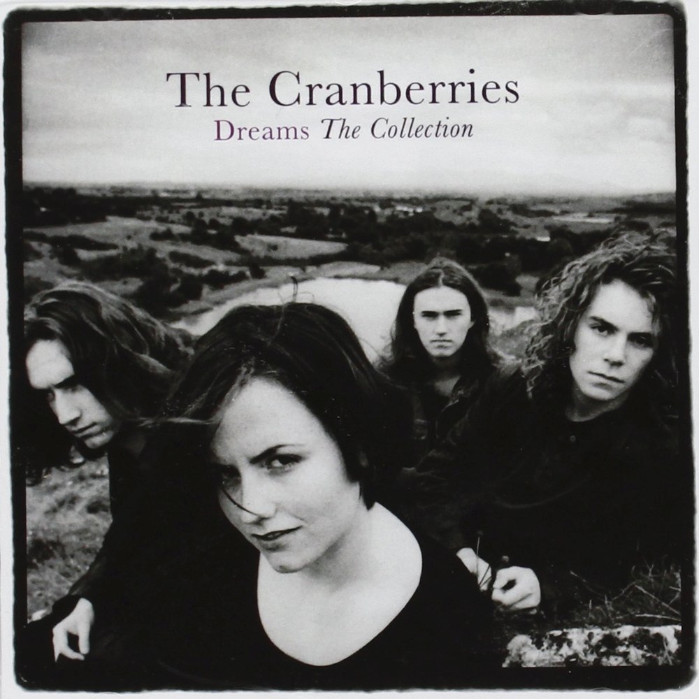 The Cranberries — Dreams: The Collection