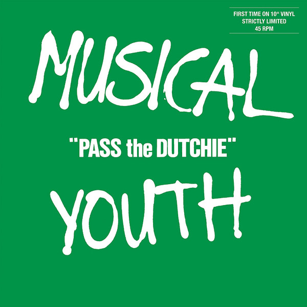 Musical Youth — Pass The Dutchie / (Please) Give Love A Chance