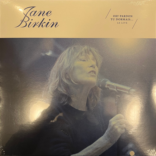 JANE BIRKIN — Oh! Pardon Tu Dormais - Live