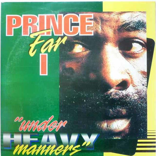 Prince Far I — Under Heavy Manners
