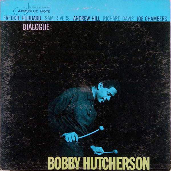 Bobby Hutcherson — Dialogue