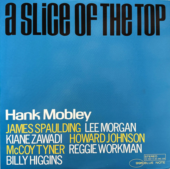 Hank Mobley — A Slice Of The Top