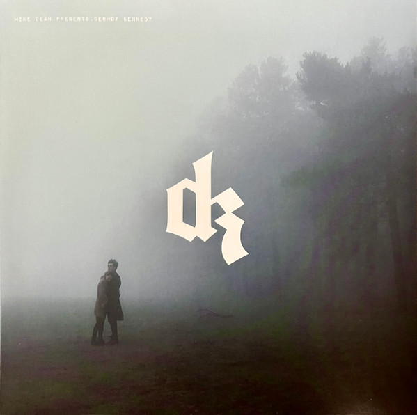 Dermot Kennedy — Mike Dean Presents:  Dermot Kennedy