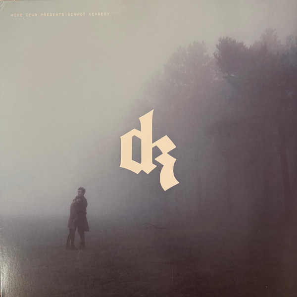 Dermot Kennedy — Mike Dean Presents:  Dermot Kennedy
