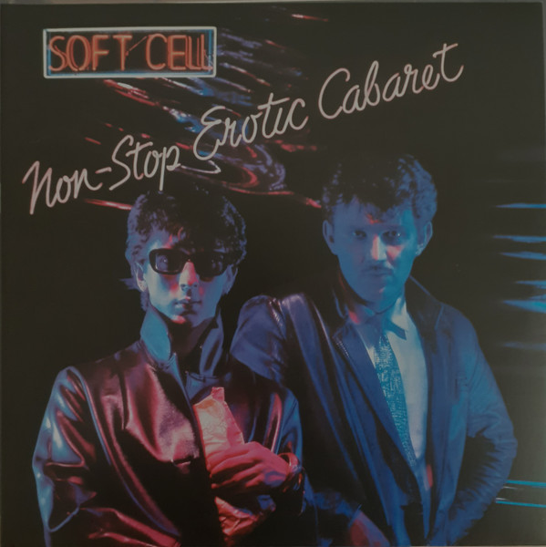 Soft Cell — Non-Stop Erotic Cabaret