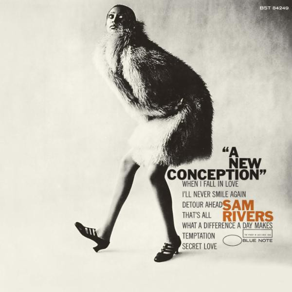 Sam Rivers — A New Conception