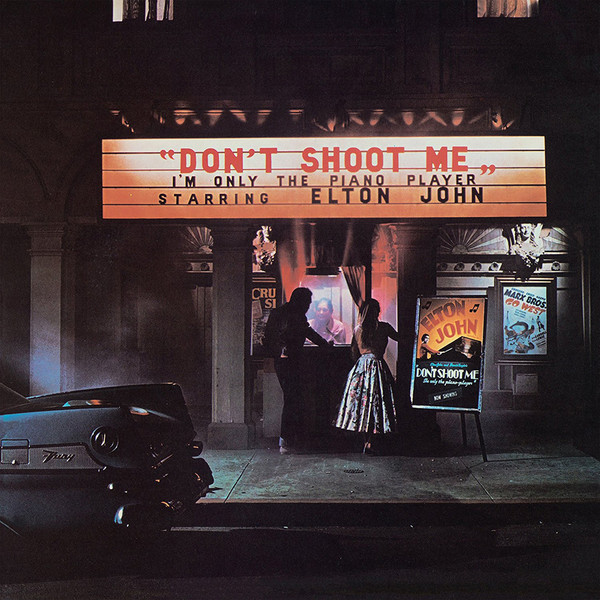 Elton John — Don¬øt Shoot Me I¬øm Only The Piano Player