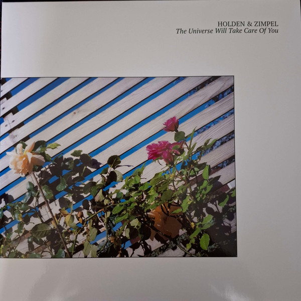 HOLDEN & ZIMPEL FEAT. JAMES HOLDEN & WACLAW ZIMPEL — THE UNIVERSE WILL TAKE CARE OF YOU