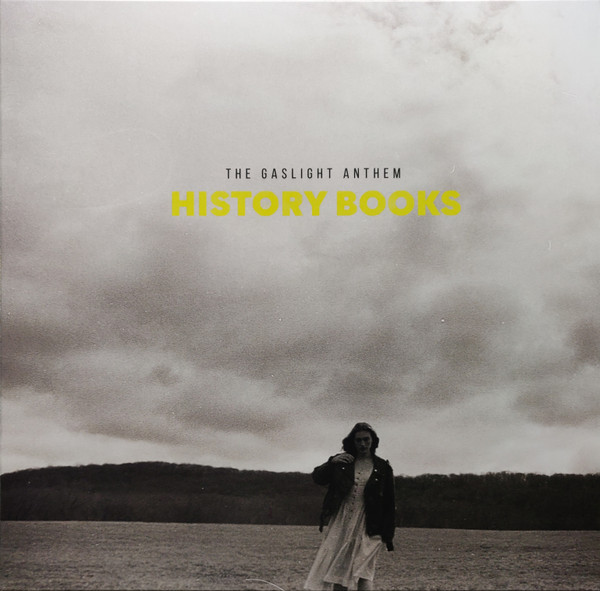 GASLIGHT ANTHEMTHE — HISTORY BOOKS