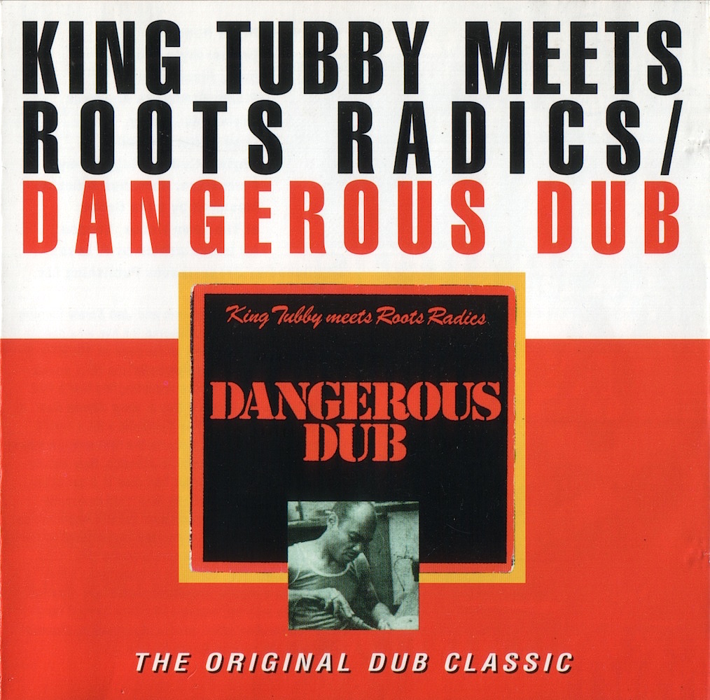 KING TUBBY — DANGEROUS DUB
