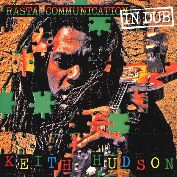 KEITH HUDSON — RASTA COMMUNICATION IN DUB