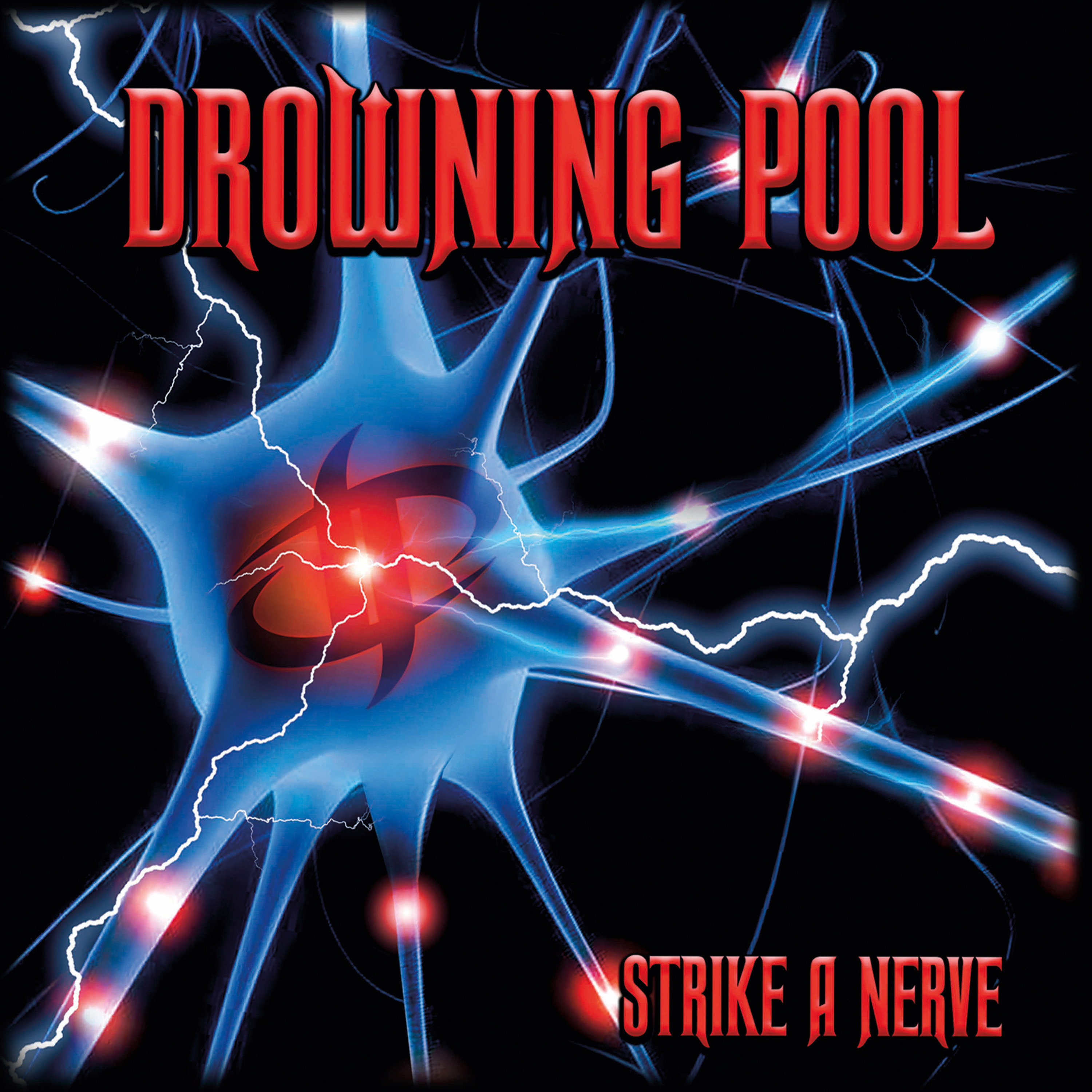 DROWNING POOL — STRIKE A NERVE