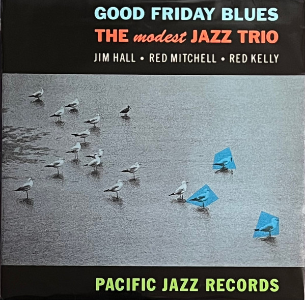 MODEST JAZZ TRIO — GOOD FRIDAY BLUES