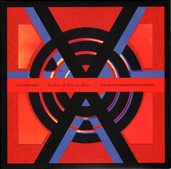 CHVRCHES — BONES OF WHAT YOU BELIEVE