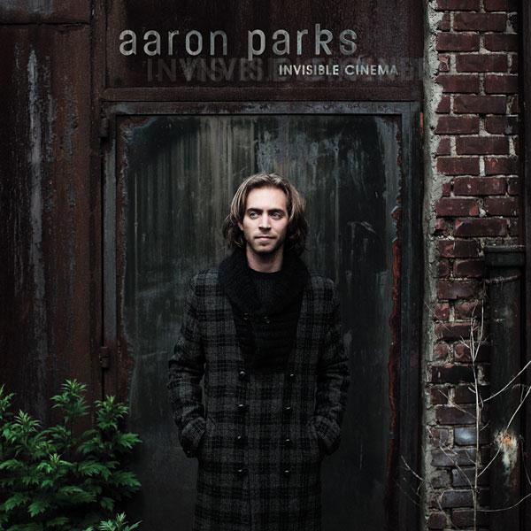 AARON PARKS — INVISIBLE CINEMA