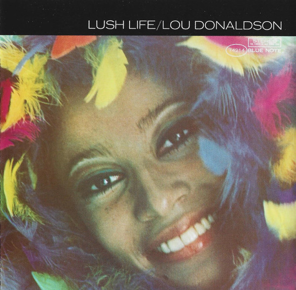 LOU DONALDSON — LUSH LIFE