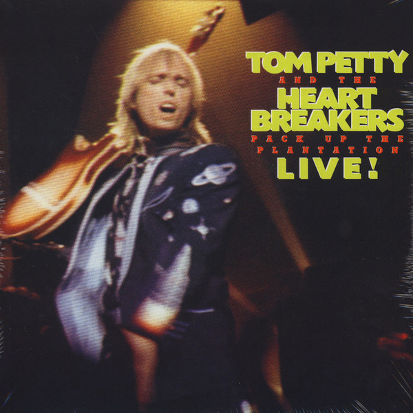 TOM PETTY AND THE HEARTBREAKER — PACK UP THE PLANTATION LIVE!