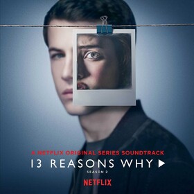 13 REASONS WHY — VARIOUS ARTISTS