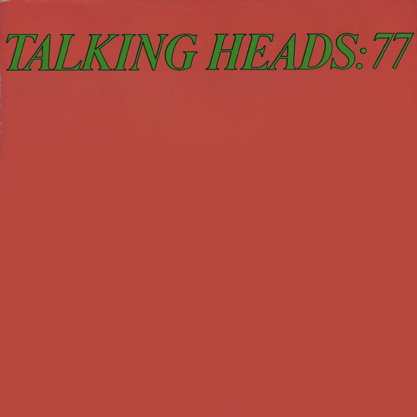Talking Heads — Talking Heads: 77