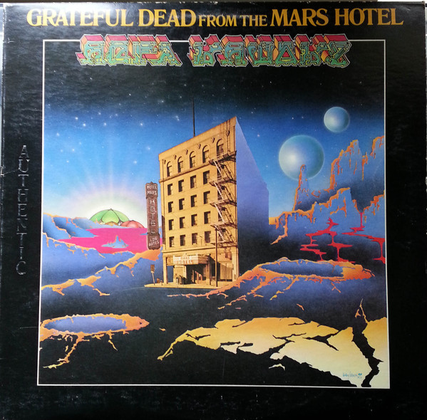 Grateful Dead — From the Mars Hotel
