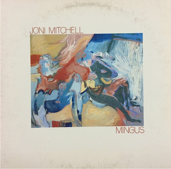 Joni Mitchell — Mingus