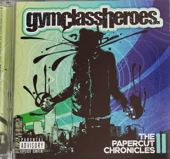 Gym Class Heroes — The Papercut Chronicles II