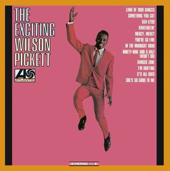 WILSON PICKETT — The Exciting Wilson Pickett