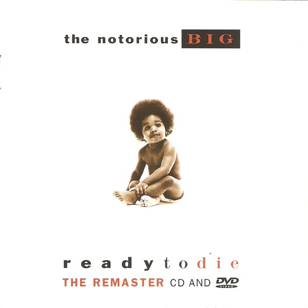 The Notorious B.I.G. — Ready to Die