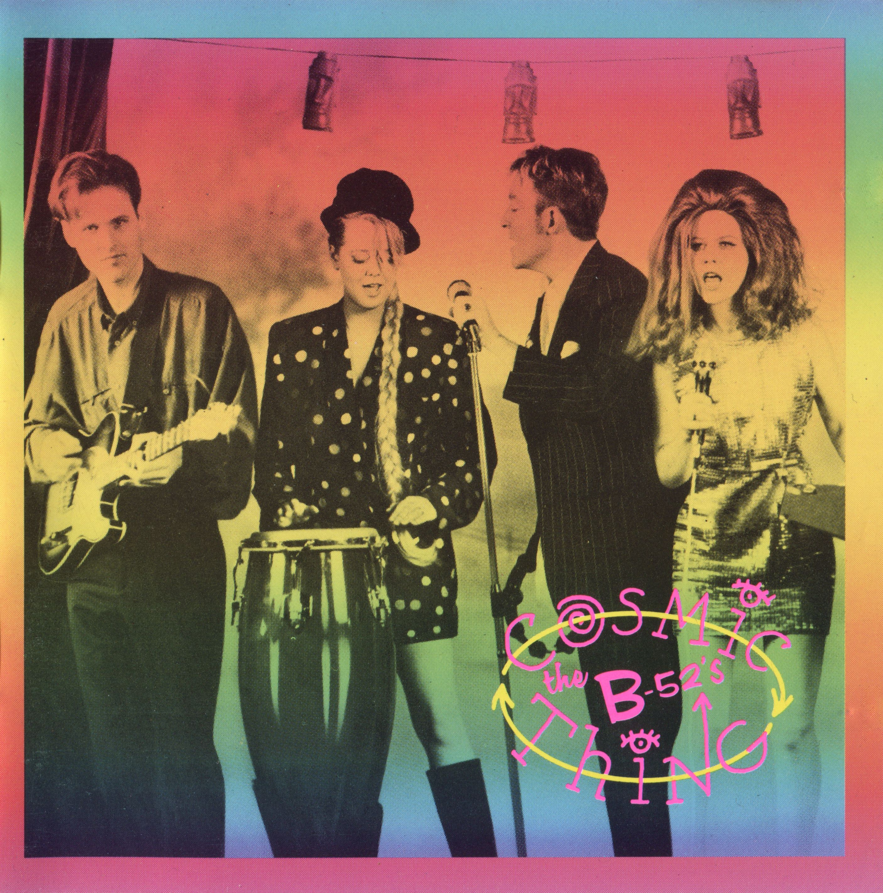 The B-52's — Cosmic Thing