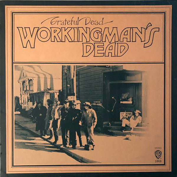 Grateful Dead — Workingman's Dead