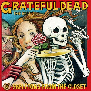Grateful Dead — The Best Of: Skeletons From Th